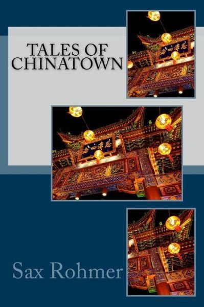 Cover for Sax Rohmer · Tales of Chinatown (Paperback Book) (2017)
