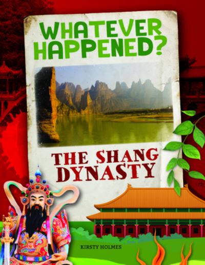 Cover for Kirsty Holmes · The Shang Dynasty (Hardcover Book) (2020)