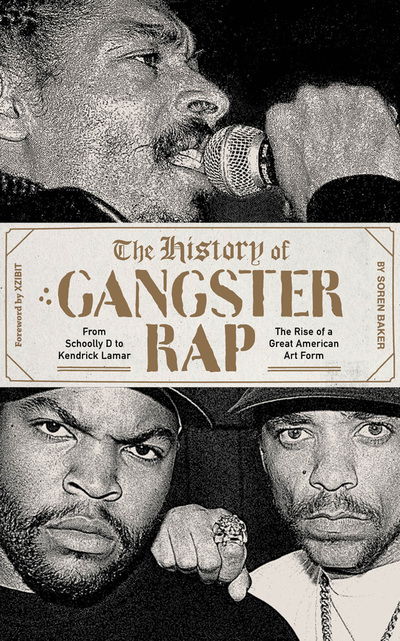 Cover for Soren Baker · History of Gangster Rap the (Audiobook (CD)) (2019)