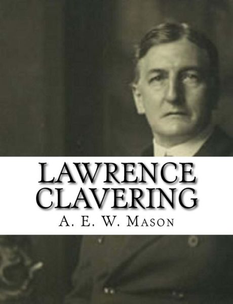 Cover for A E W Mason · Lawrence Clavering (Paperback Book) (2017)