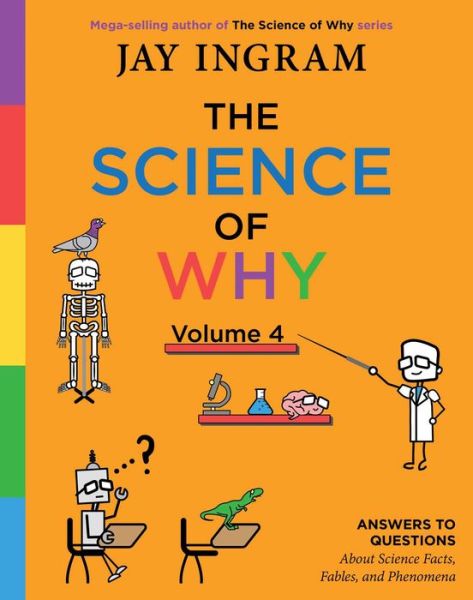 Cover for Jay Ingram · Science of Why, Volume 4 (Book) (2019)