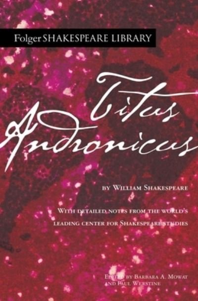 Titus Andronicus - Folger Shakespeare Library - William Shakespeare - Bøker - Simon & Schuster - 9781982156893 - 9. juni 2020