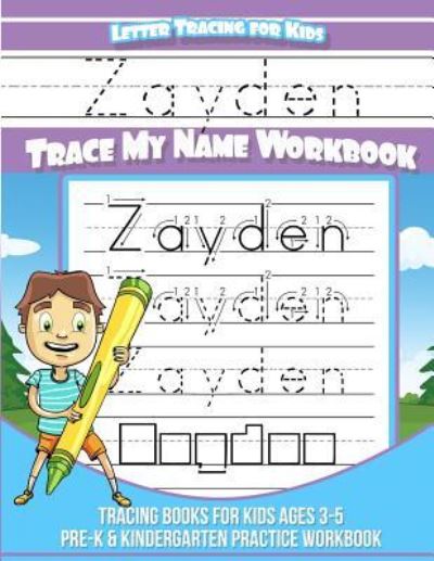 Cover for Zayden Books · Zayden Letter Tracing for Kids Trace my Name Workbook (Paperback Book) (2018)