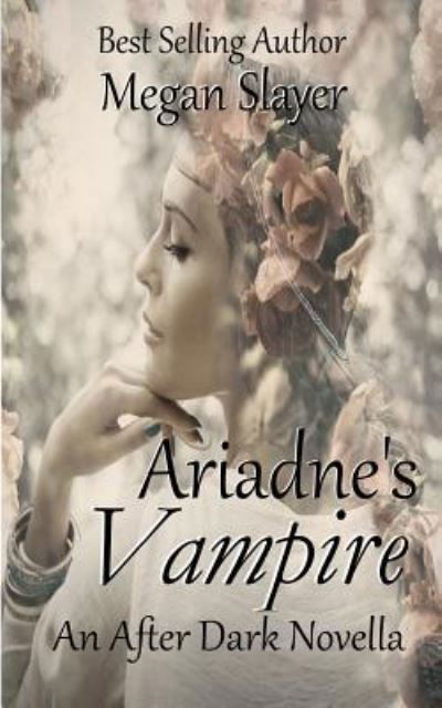 Cover for Megan Slayer · Ariadne's Vampire (Taschenbuch) (2018)