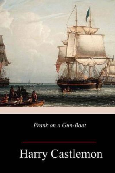 Cover for Harry Castlemon · Frank on a Gun-Boat (Paperback Book) (2018)