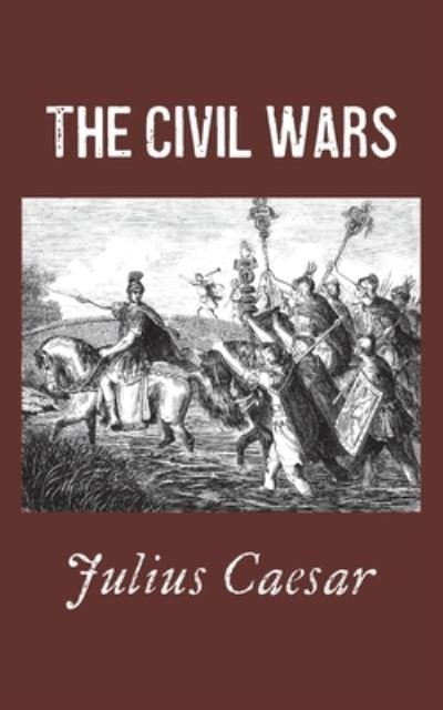 Cover for Julius Caesar · The Civil Wars (Paperback Book) (2020)