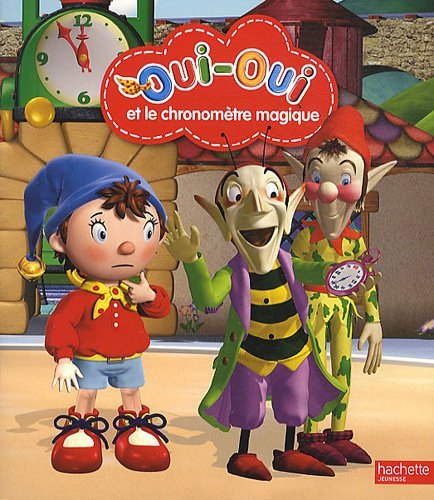 Cover for Collective · Oui-oui et Le Chronometre Magique (Paperback Book) [French edition] (2011)