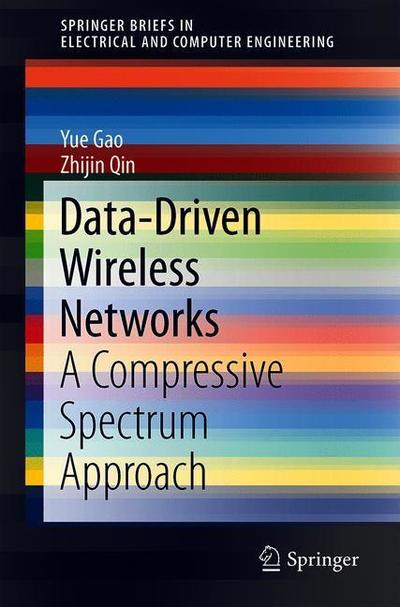 Cover for Gao · Data Driven Wireless Networks (Book) [1st ed. 2019 edition] (2018)