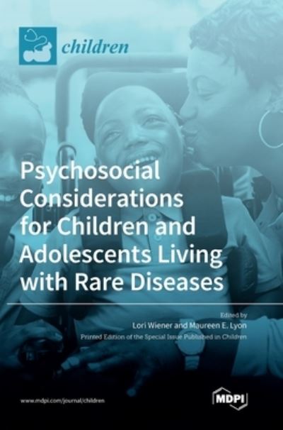 Cover for Lori Wiener · Psychosocial Considerations for Children and Adolescents Living with Rare Diseases (Hardcover Book) (2022)