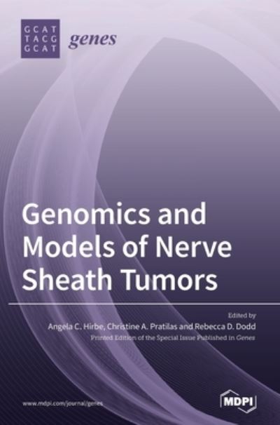 Cover for Angela C Hirbe · Genomics and Models of Nerve Sheath Tumors (Hardcover Book) (2020)