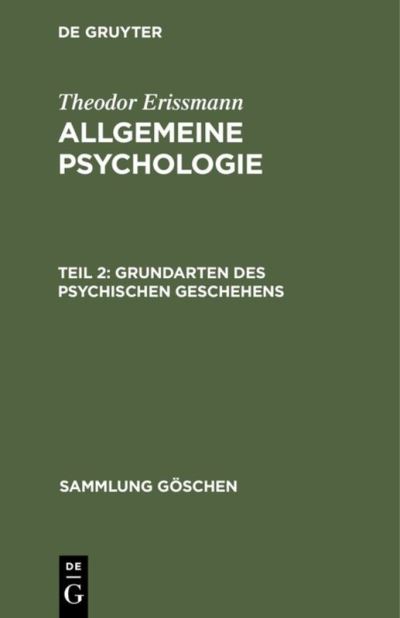 Cover for Theodor Erismann · Grundarten des Psychischen Geschehens (Bok) (1970)