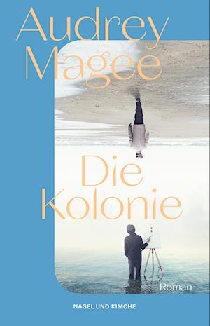 Cover for Audrey Magee · Die Kolonie (Book) (2025)