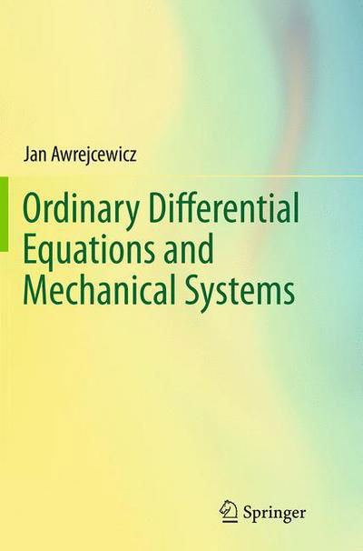 Cover for Jan Awrejcewicz · Ordinary Differential Equations and Mechanical Systems (Pocketbok) [Softcover reprint of the original 1st ed. 2014 edition] (2016)