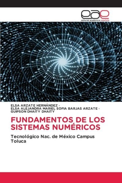 Cover for Elsa Arzate Hernandez · Fundamentos de Los Sistemas Numericos (Paperback Book) (2022)