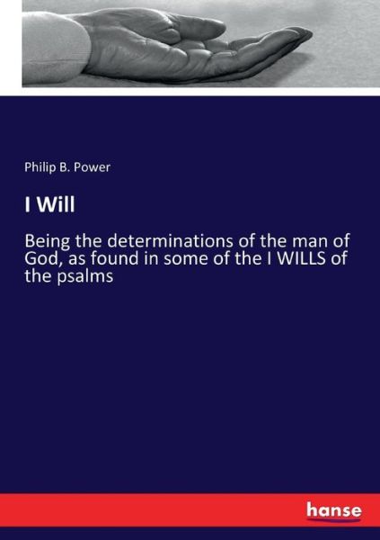 Cover for Philip B Power · I Will (Paperback Book) (2017)