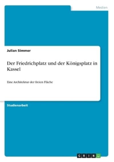 Cover for Simmer · Der Friedrichplatz und der Konig (Bok)