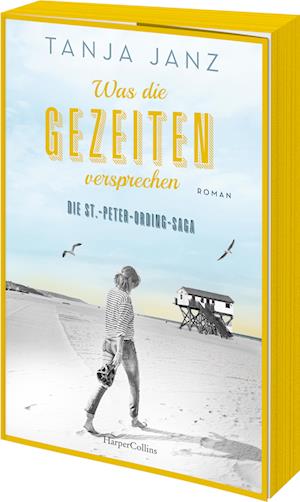 Was die Gezeiten versprechen. Die St.-Peter-Ording-Saga - Tanja Janz - Books - HarperCollins Paperback - 9783365003893 - June 25, 2024