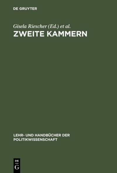 Cover for Gisela Riescher · Zweite Kammern - Lehr- Und Handbucher Der Politikwissenschaft (Hardcover Book) [Reprint 2018 edition] (2000)