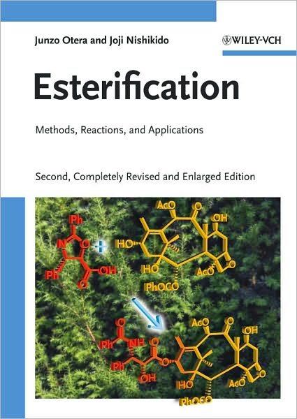 Cover for Otera, Junzo (Okayama University of Science, Japan) · Esterification: Methods, Reactions, and Applications (Hardcover Book) (2009)