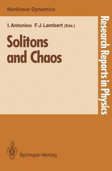 Cover for Ioannis Antoniou · Solitons and Chaos - Research Reports in Physics (Paperback Book) [Softcover reprint of the original 1st ed. 1991 edition] (1991)