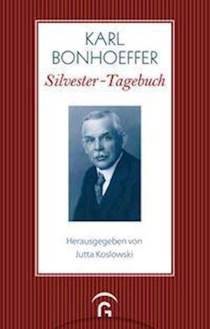 Cover for Karl Bonhoeffer · Silvester-Tagebuch (Hardcover Book) (2022)