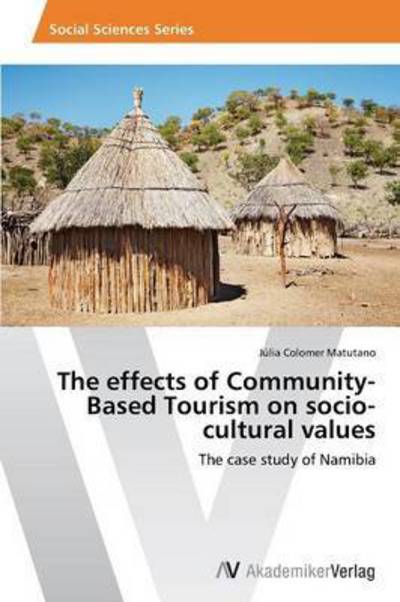 Cover for Colomer Matutano Julia · The Effects of Community-based Tourism on Socio-cultural Values (Paperback Book) (2012)