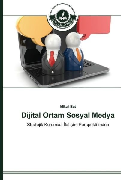 Cover for Bat · Dijital Ortam Sosyal Medya (Bok) (2015)