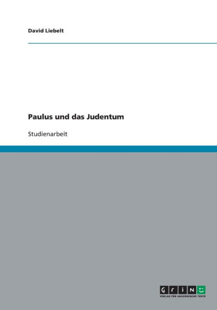 Cover for Liebelt · Paulus und das Judentum (Bog) [German edition] (2009)