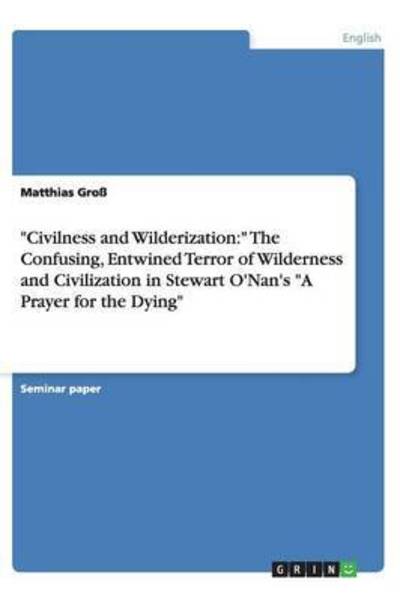 Cover for Groß · &quot;Civilness and Wilderization:&quot; The (Buch) (2013)