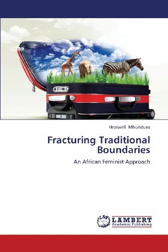 Cover for Heziwell Mhunduru · Fracturing Traditional Boundaries: an African Feminist Approach (Taschenbuch) (2013)