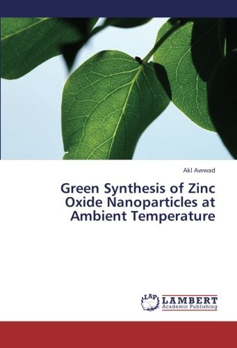 Cover for Akl Awwad · Green Synthesis of Zinc Oxide Nanoparticles at Ambient Temperature (Paperback Bog) (2013)