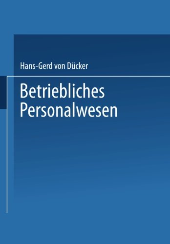 Cover for Hans-Gerd Von Ducker · Betriebliches Personalwesen: Teil 2 (Paperback Book) [Softcover Reprint of the Original 1st 1977 edition] (1977)