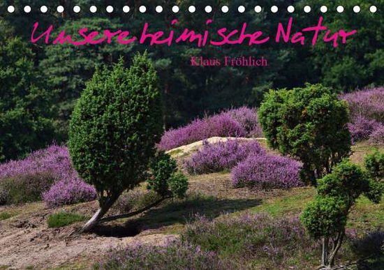 Cover for FRöhlich · Unsere heimische Natur (Tischk (Book)