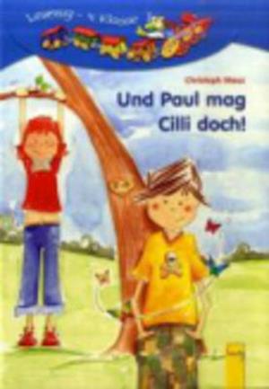 Cover for Christoph Mauz · Lesezug/4. Klasse: Und Paul Mag Cilli Doch! (Book)