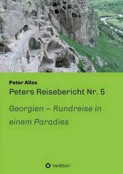Cover for Peter Alles · Peters Reisebericht Nr. 5 (Paperback Book) (2015)