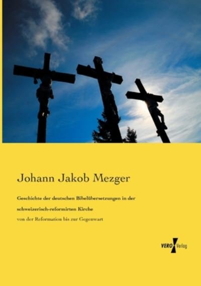 Cover for Mezger · Geschichte der deutschen Bibelüb (Book) (2019)