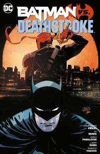 Cover for Priest · Batman vs. Deathstroke (Buch)