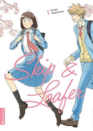 Skip & Loafer 01 - Misaki Takamatsu - Books - Altraverse GmbH - 9783753914893 - April 17, 2023