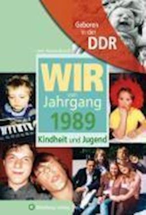 Cover for Leon Andrea Brandt · Geboren in der DDR. Wir vom Jahrgang 1989 Kindheit und Jugend (Hardcover Book) (2013)