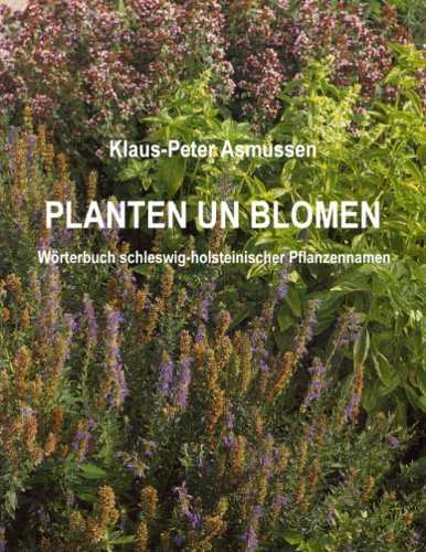 Planten Un Blomen - Klaus-peter Asmussen - Books - BoD - 9783833485893 - October 18, 2007