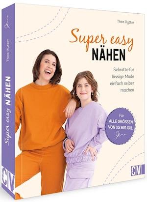 Cover for Thea Rytter · Super easy nähen (Hardcover Book) (2022)