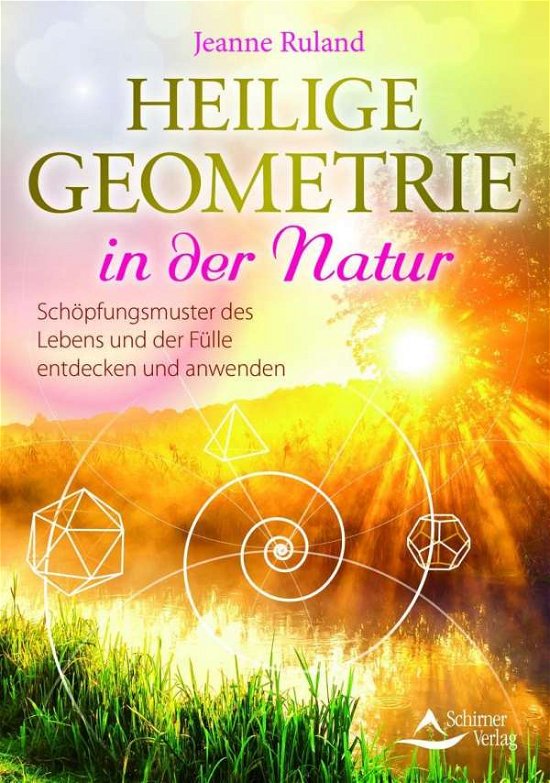 Cover for Ruland · Heilige Geometrie in der Natur (Book)