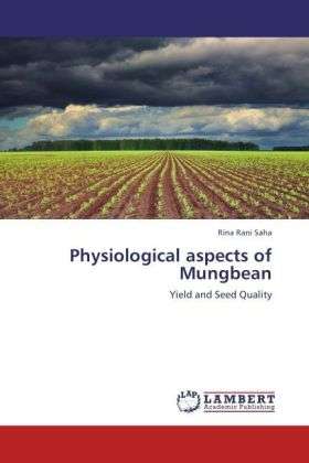 Cover for Saha · Physiological aspects of Mungbean (Book)