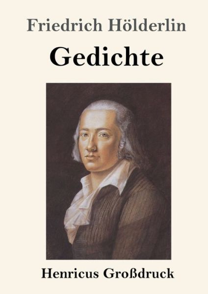 Cover for Friedrich Hoelderlin · Gedichte (Grossdruck) (Paperback Book) (2019)