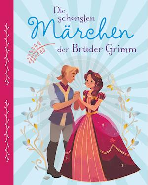 Cover for Schwager und Steinlein · Die schönsten Märchen der Brüder Grimm (Inbunden Bok) (2022)