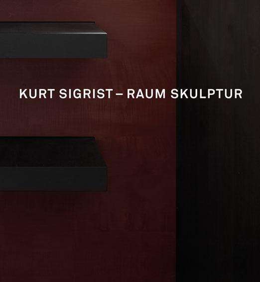 Cover for Beat Stutzer · Kurt Sigrist - Raum Skulptur (Hardcover Book) (2013)