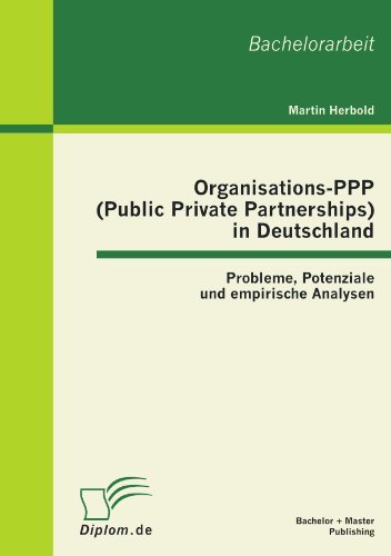 Cover for Martin Herbold · Organisations-ppp (Public Private Partnerships) in Deutschland: Probleme, Potenziale Und Empirische Analysen (Paperback Book) [German edition] (2012)