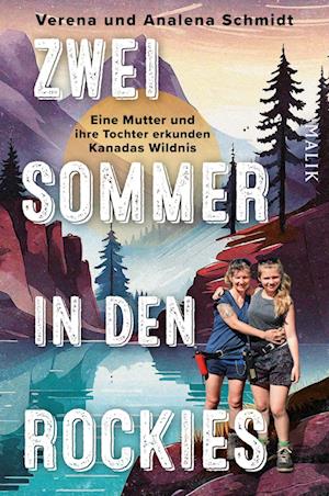 Cover for Verena Schmidt · Zwei Sommer in den Rockies (Book) (2024)