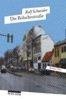 Cover for Rolf Schneider · Die Bölschestraße (Buch) (2021)