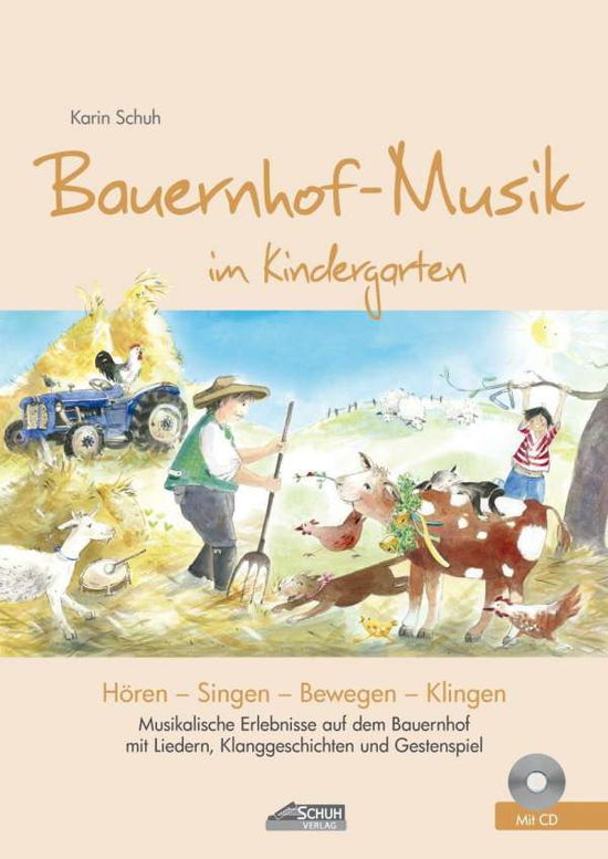 Cover for Schuh · Bauernhof-Musik im Kindergarten ( (Book)